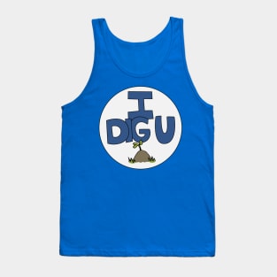 I DIG U illustrated funny dirt lover badge Tank Top